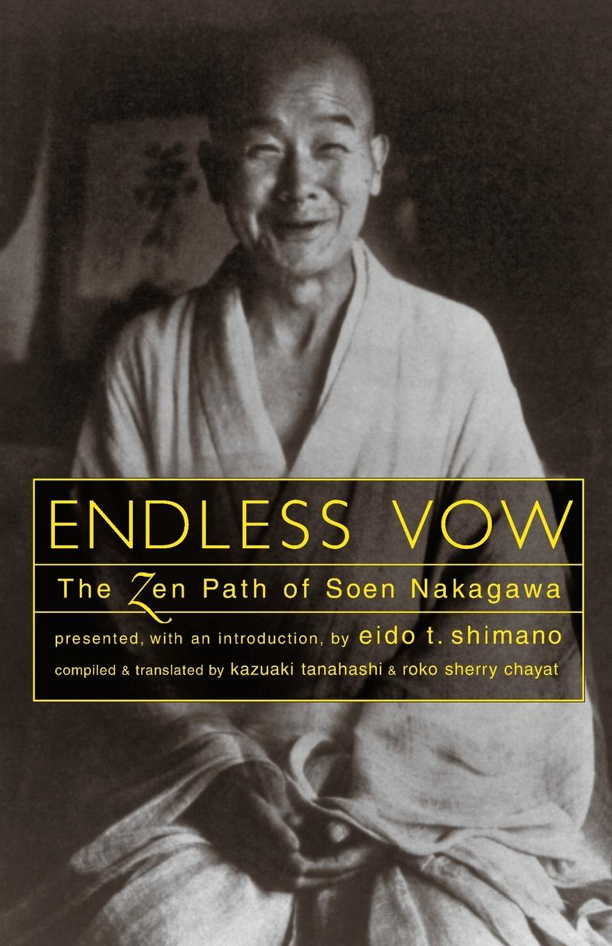 Cover: 9781570621628 | Endless Vow | The Zen Path of Soen Nakagawa | Soen Nakagawa | Buch