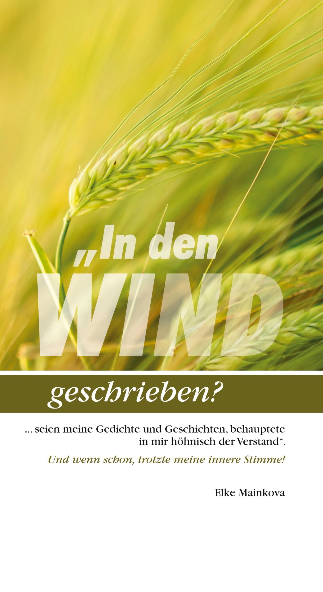 Cover: 9783749721276 | "In den Wind geschrieben? | Elke Mainkova | Buch | 172 S. | Deutsch