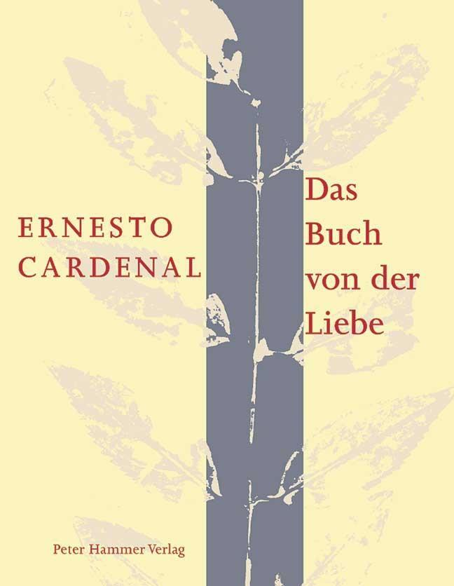 Cover: 9783779500148 | Das Buch von der Liebe | Ernesto Cardenal | Taschenbuch | 140 S.