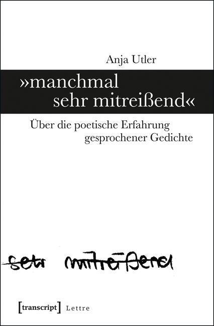 Cover: 9783837633573 | 'manchmal sehr mitreißend' | Anja Utler | Taschenbuch | 218 S. | 2016