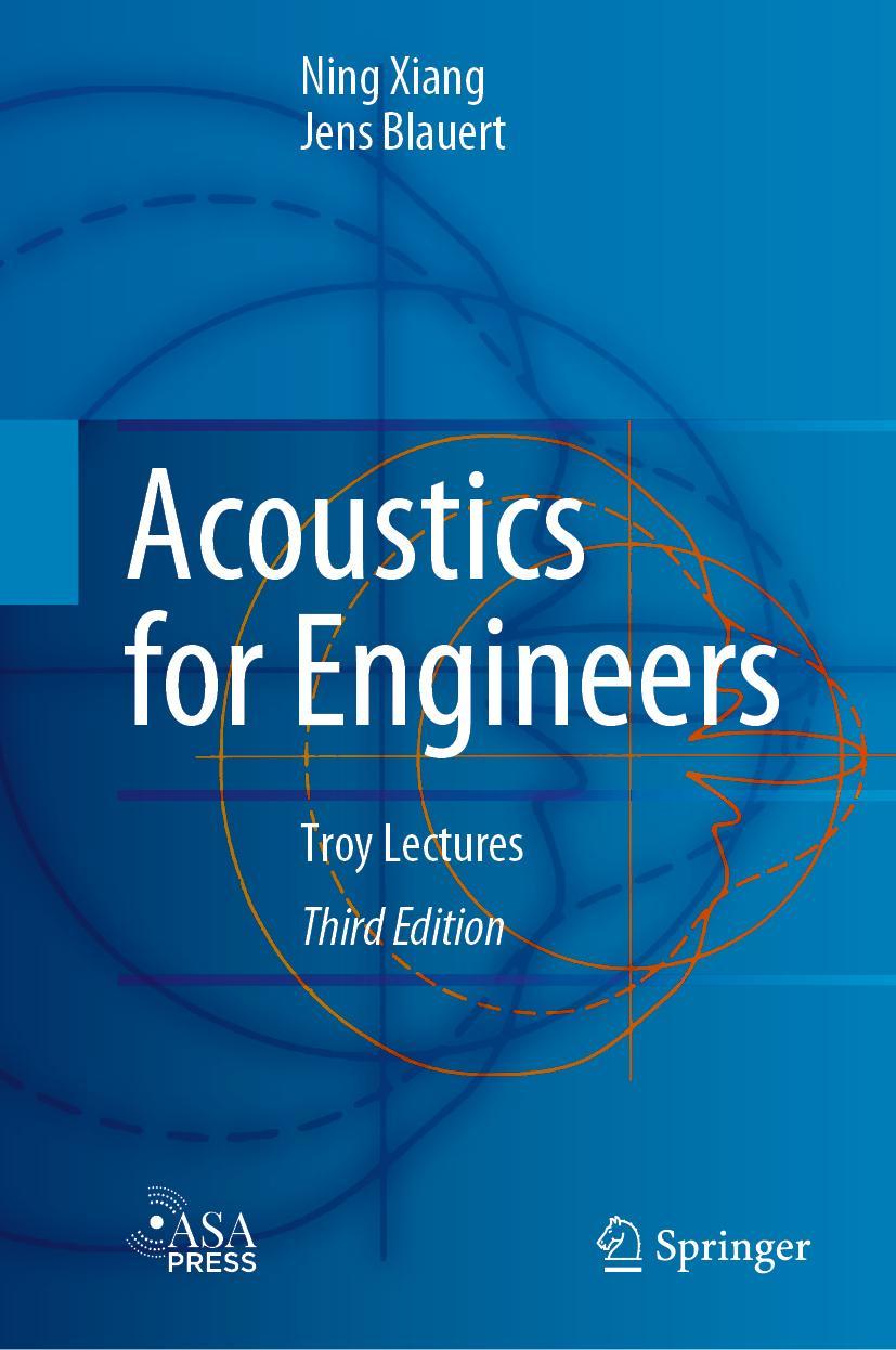 Cover: 9783662633410 | Acoustics for Engineers | Troy Lectures | Jens Blauert (u. a.) | Buch