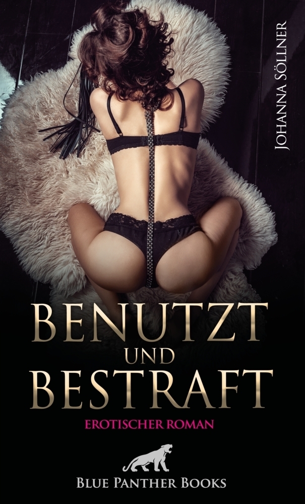 Cover: 9783750715493 | Benutzt und Bestraft Erotischer Roman | Johanna Söllner | Taschenbuch