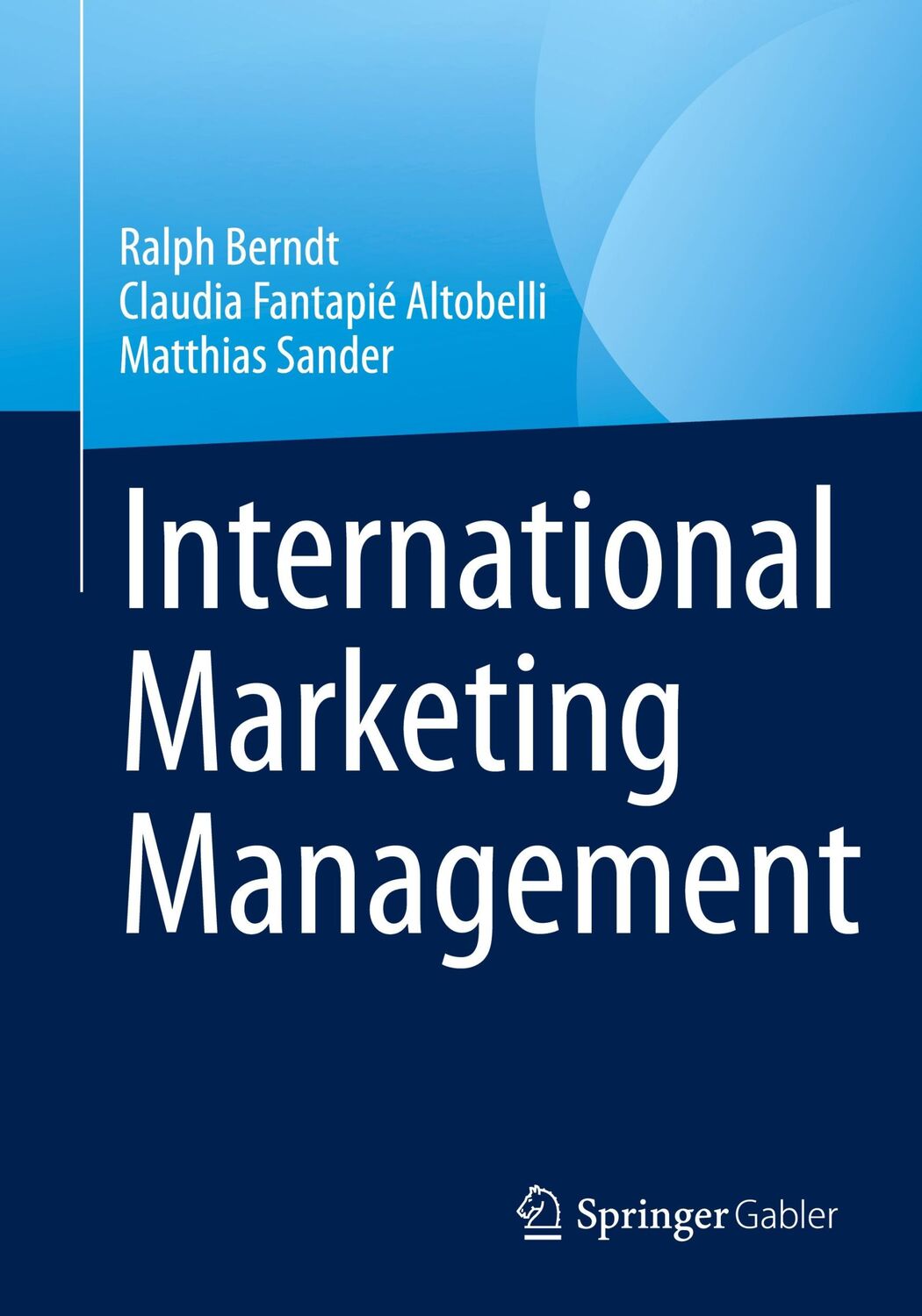 Cover: 9783662667996 | International Marketing Management | Ralph Berndt (u. a.) | Buch | xiv