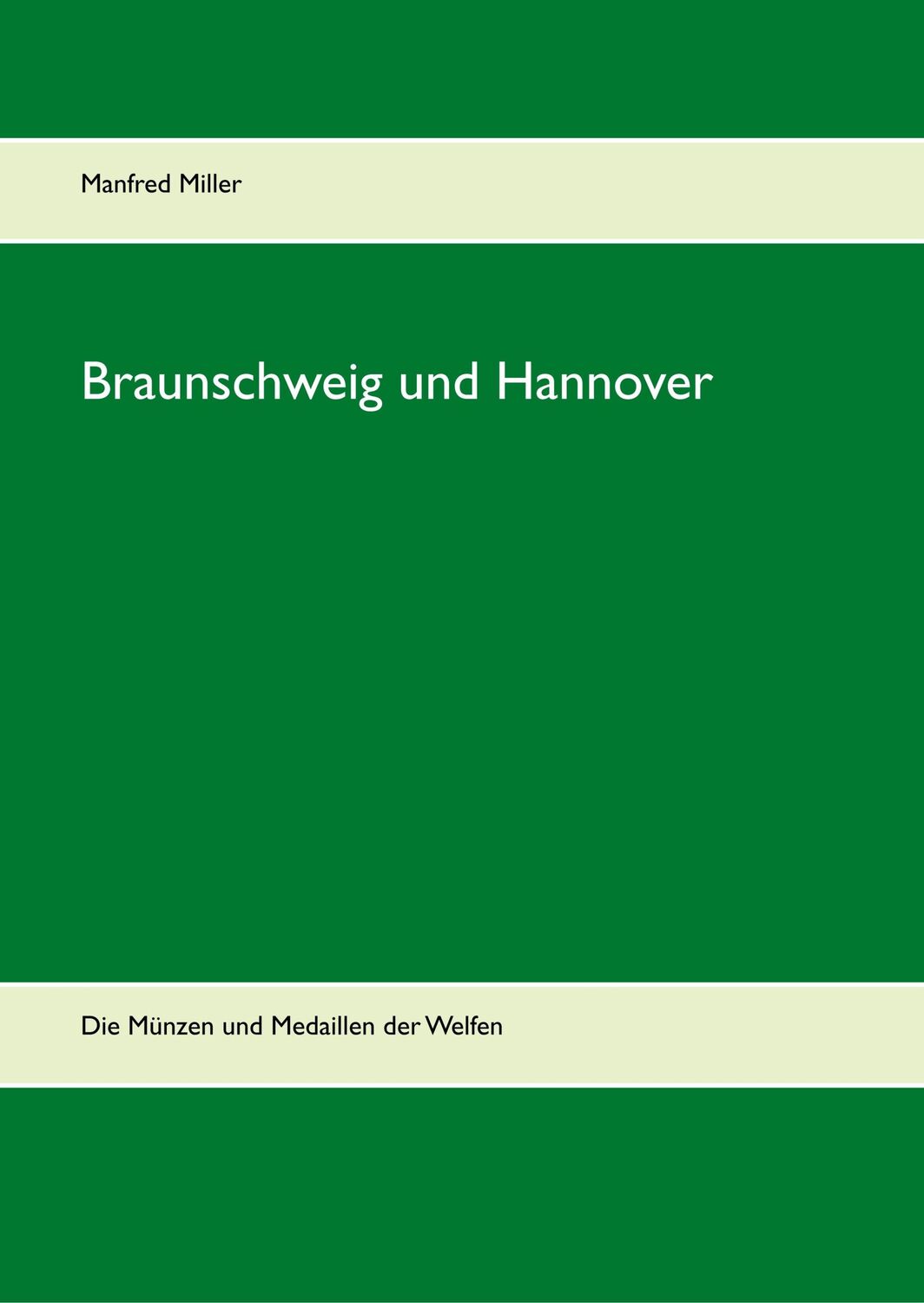 Cover: 9783739230931 | Braunschweig und Hannover | Die Münzen und Medaillen der Welfen | Buch