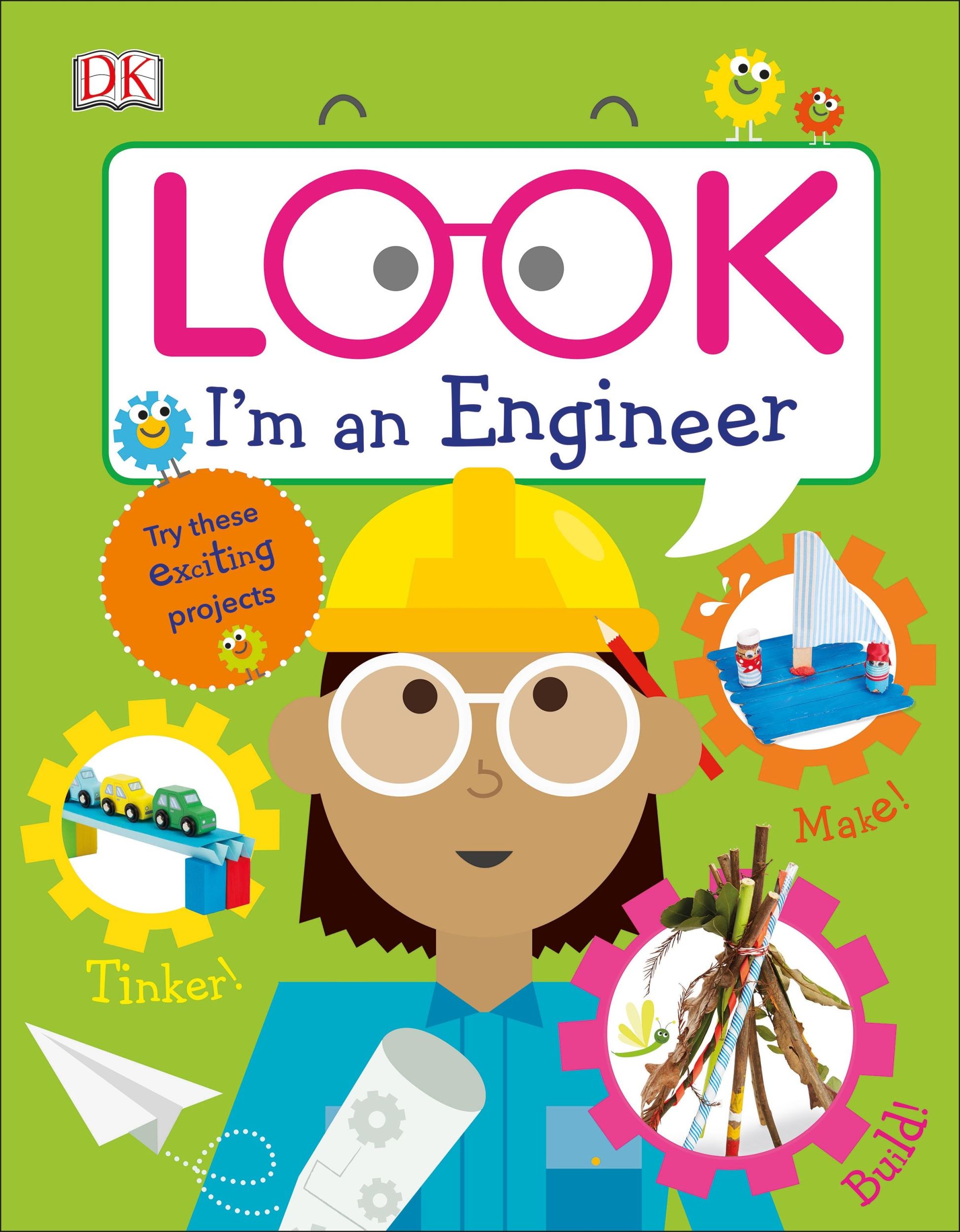 Cover: 9780241313886 | Look I'm an Engineer | DK | Buch | Gebunden | Englisch | 2018