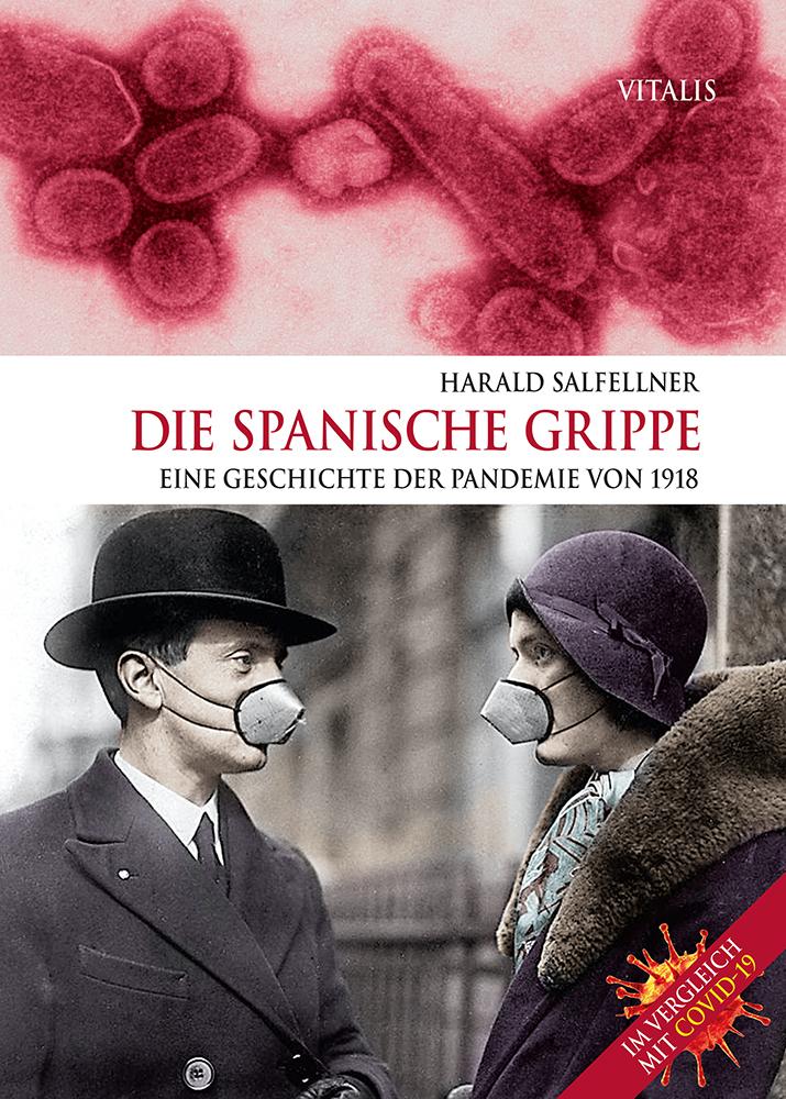 Cover: 9783899197945 | Die Spanische Grippe | Harald Salfellner | Buch | Deutsch | 2020