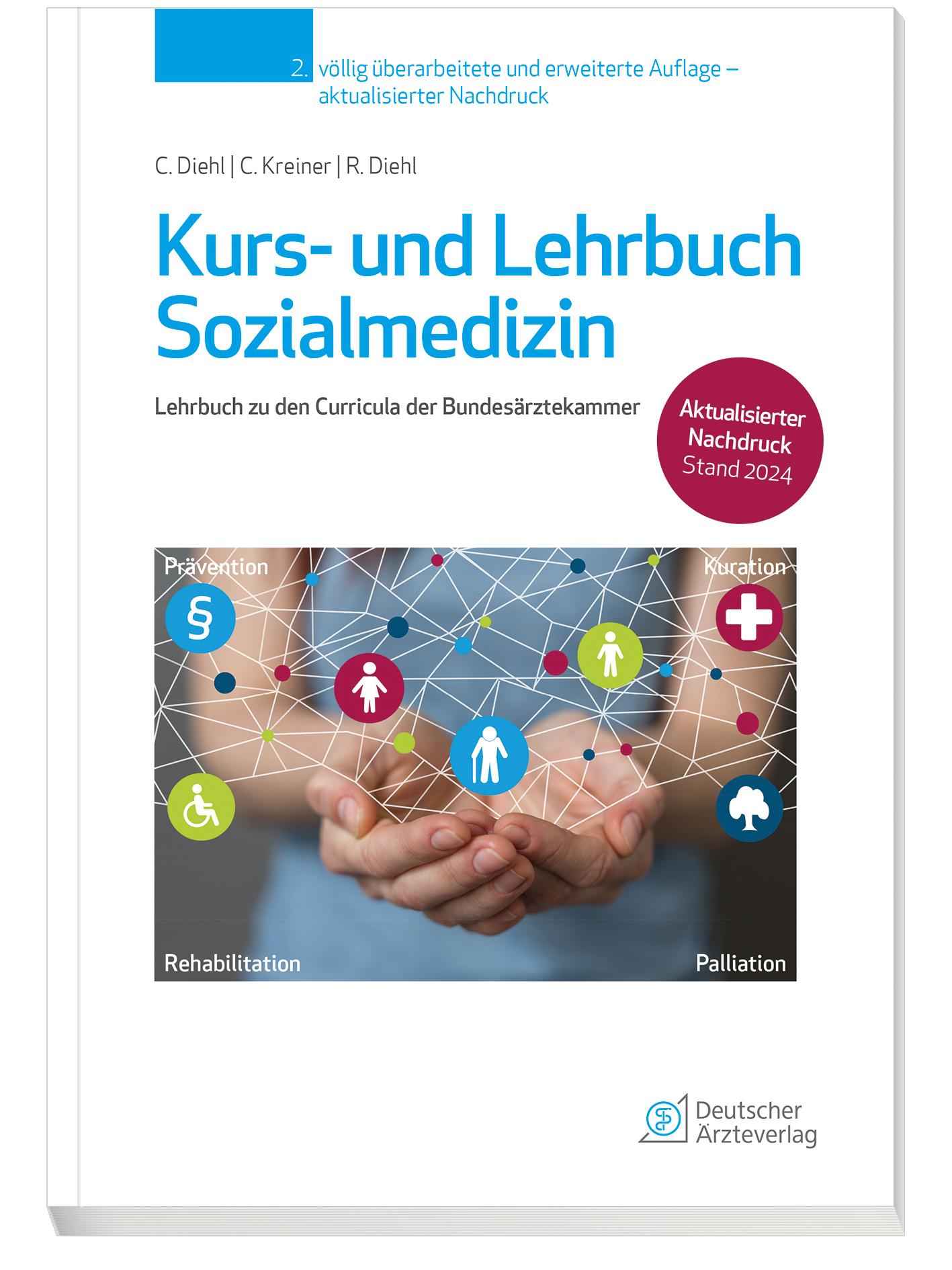 Cover: 9783769138382 | Kurs- und Lehrbuch Sozialmedizin | Corinna M. Diehl (u. a.) | Buch