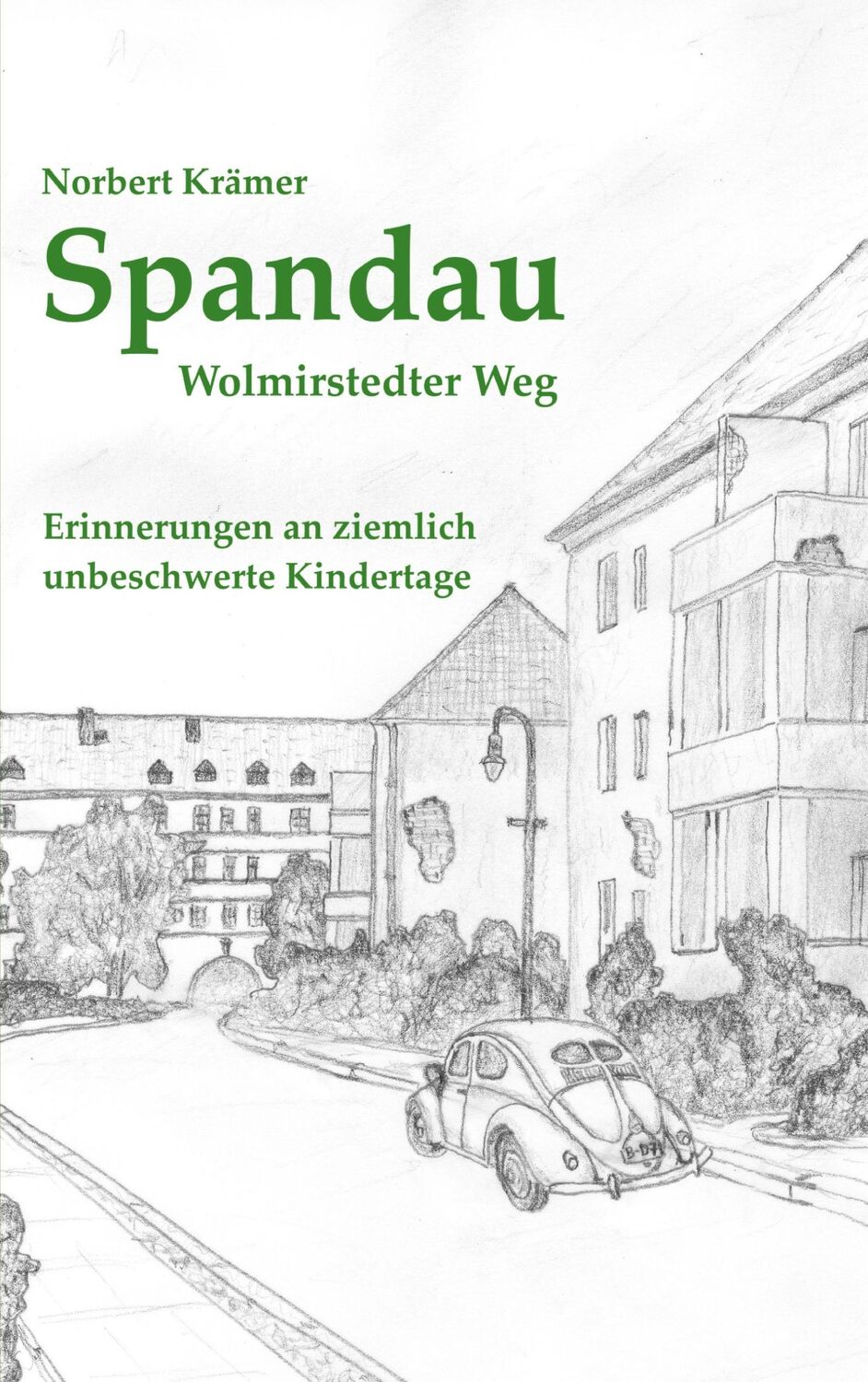 Cover: 9783754384053 | Spandau, Wolmirstedter Weg | Norbert Krämer | Taschenbuch | Paperback