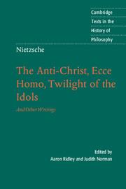 Cover: 9780521016889 | Nietzsche: The Anti-Christ, Ecce Homo, Twilight of the Idols | Ridley