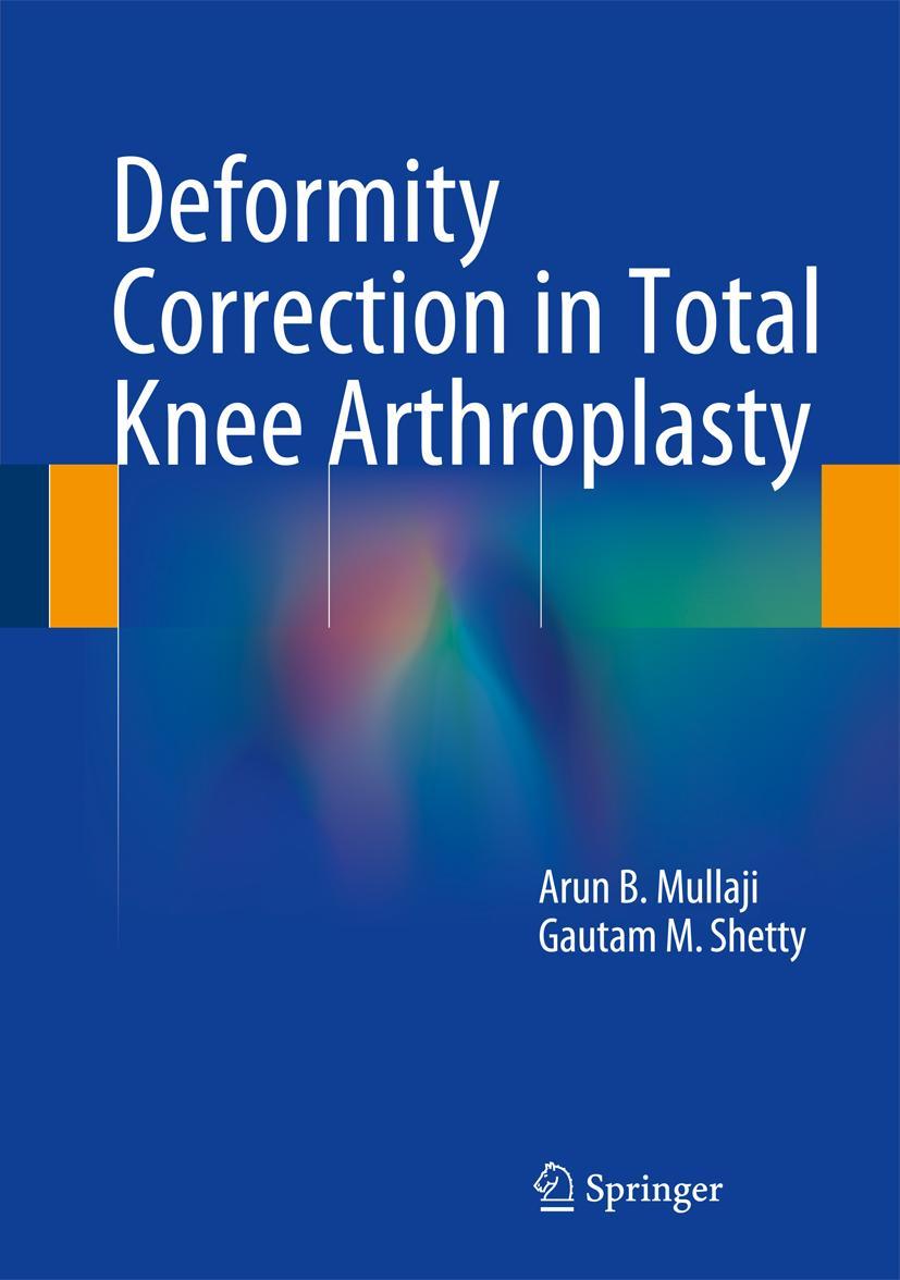 Cover: 9781493905652 | Deformity Correction in Total Knee Arthroplasty | Shetty (u. a.) | xvi