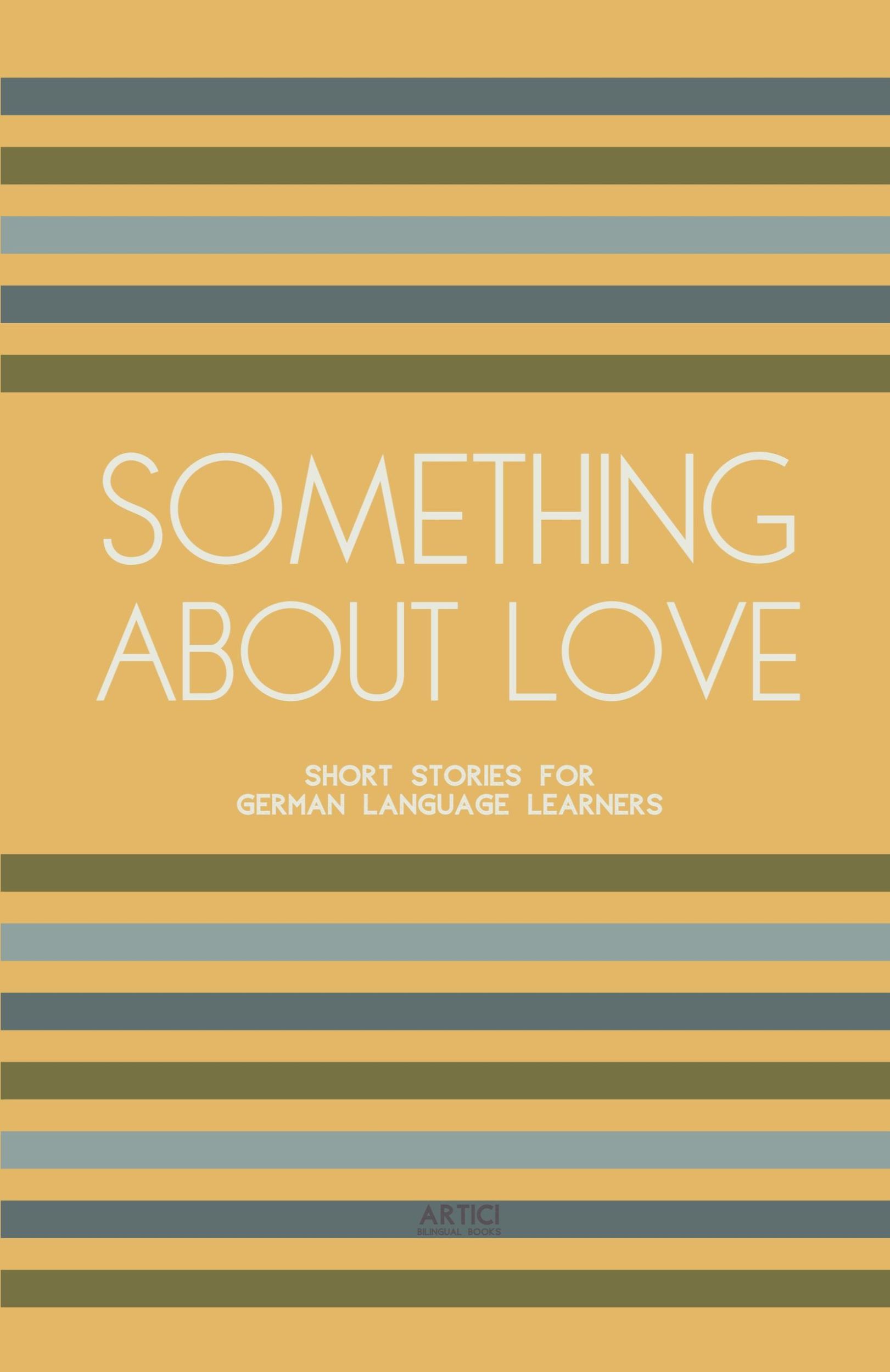 Cover: 9798224124725 | Something About Love | Short Stories for German Language Learners