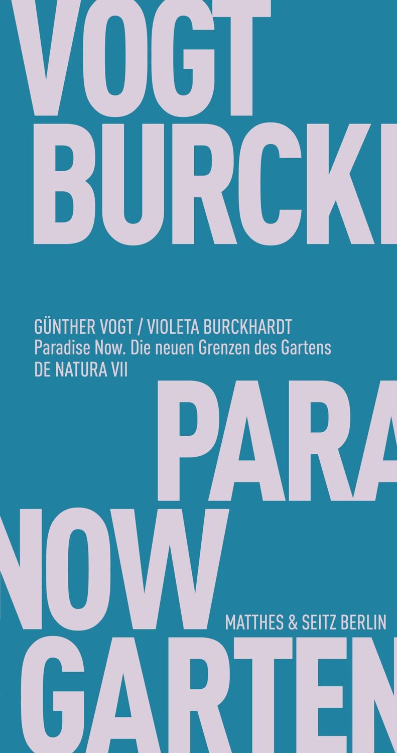 Cover: 9783751805094 | Paradise Now | Die neuen Grenzen des Gartens | Günther Vogt (u. a.)