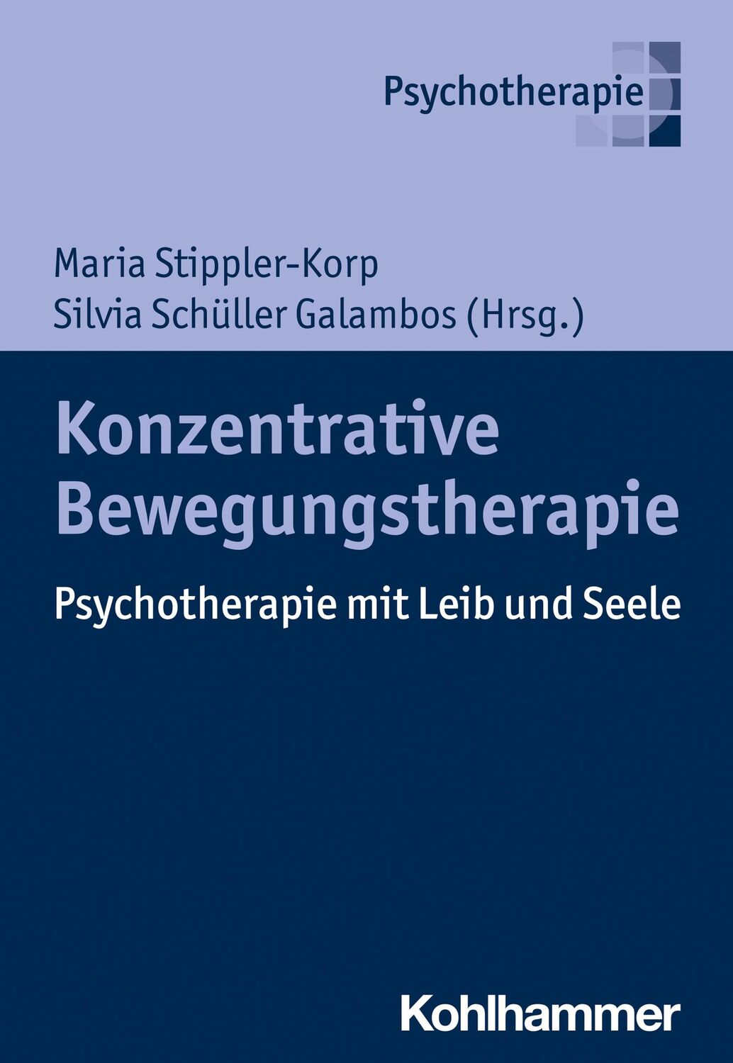 Cover: 9783170427778 | Konzentrative Bewegungstherapie | Psychotherapie mit Leib und Seele