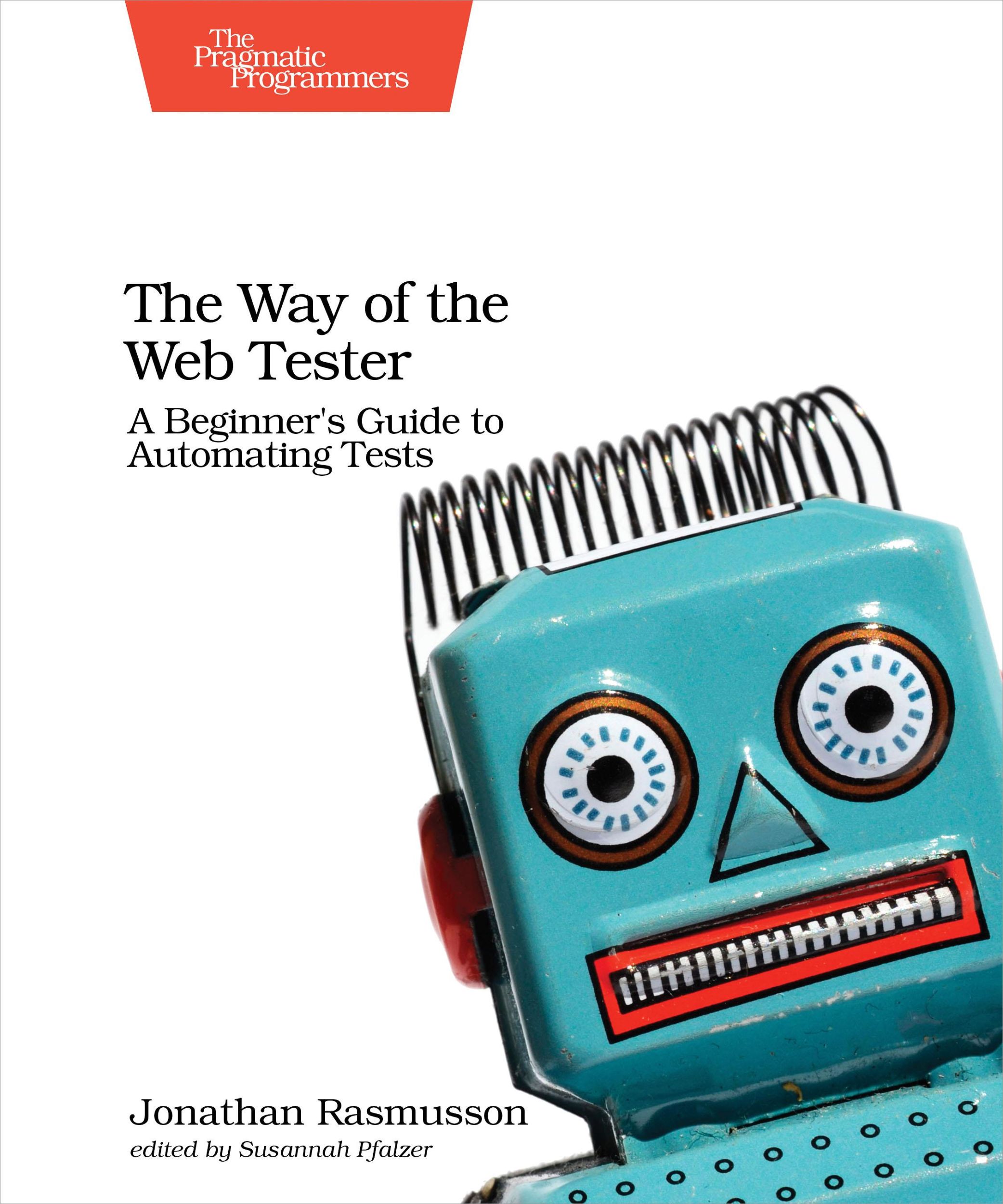 Cover: 9781680501834 | The Way of the Web Tester | Jonathan Rasmusson | Taschenbuch | 2016