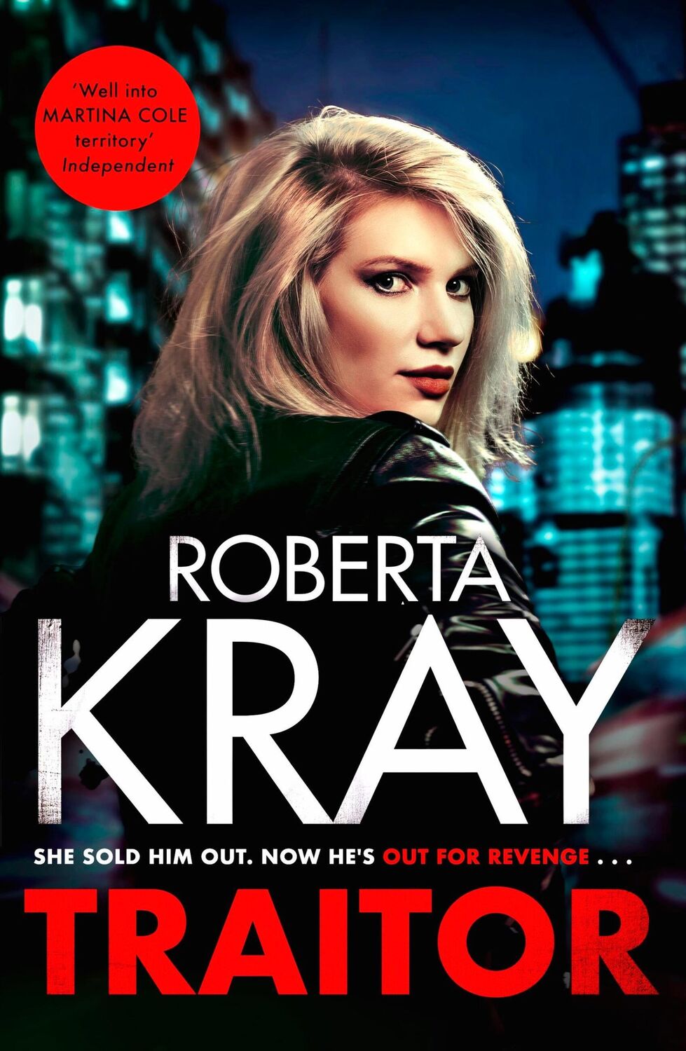 Cover: 9781408730034 | Traitor | the brand-new unputdownable gangland thriller | Roberta Kray