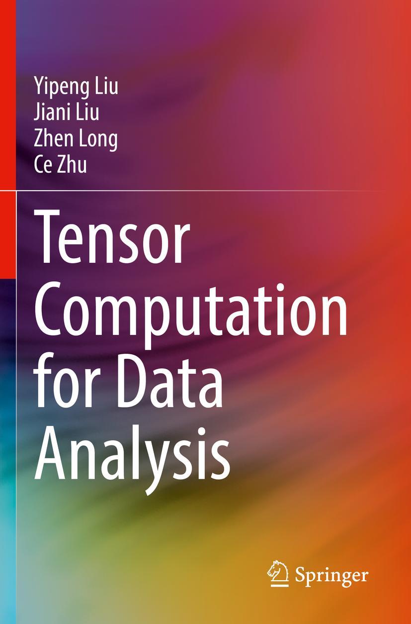 Cover: 9783030743888 | Tensor Computation for Data Analysis | Yipeng Liu (u. a.) | Buch | xx