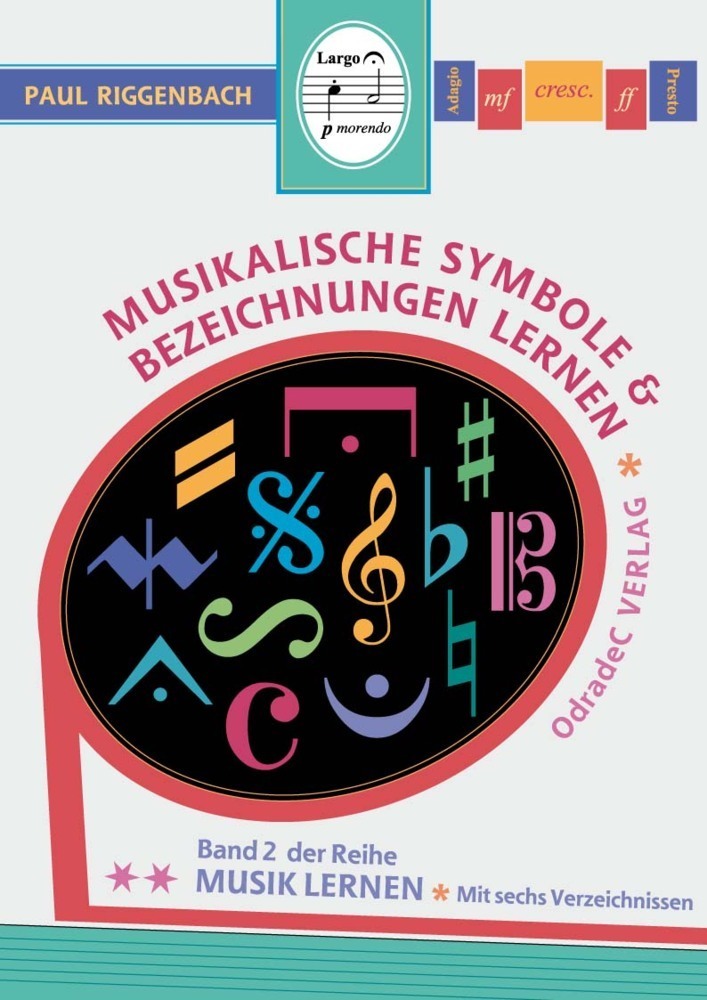 Cover: 9783941109018 | Musikalische Symbole & Bezeichnungen lernen | Mit sechs Verzeichnissen