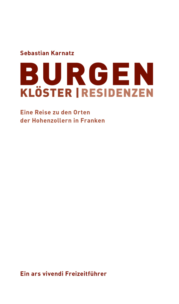 Bild: 9783869137735 | Burgen, Klöster, Residenzen | Sebastian Karnatz | Taschenbuch | 2017