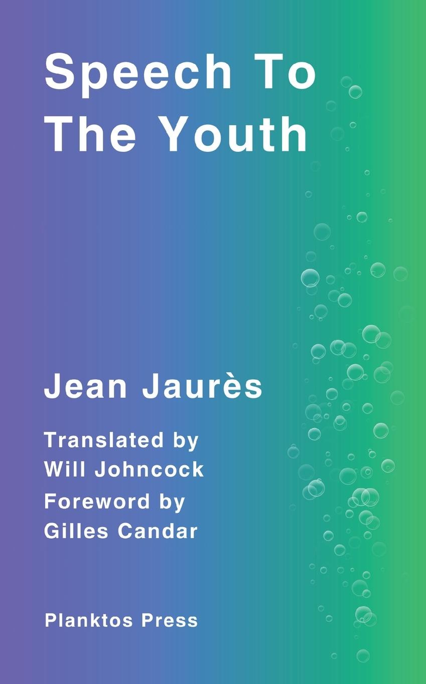 Cover: 9781922931061 | Speech To The Youth | Jean Jaurès | Taschenbuch | Englisch | 2024