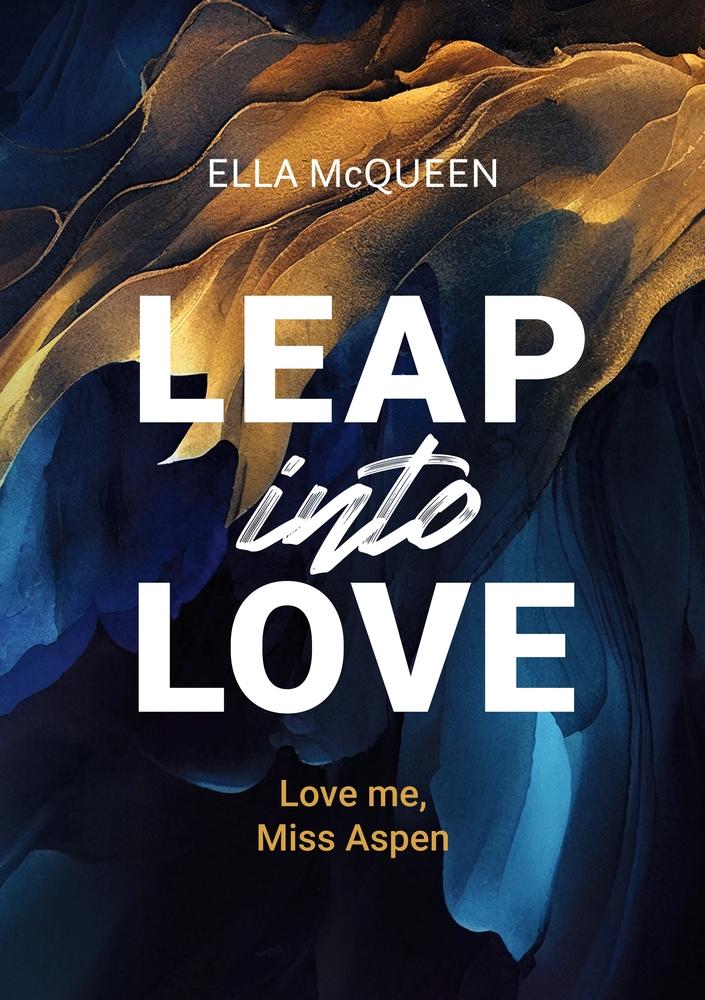 Cover: 9783759220929 | Love me, Miss Aspen | Ella McQueen | Taschenbuch | Leap into Love