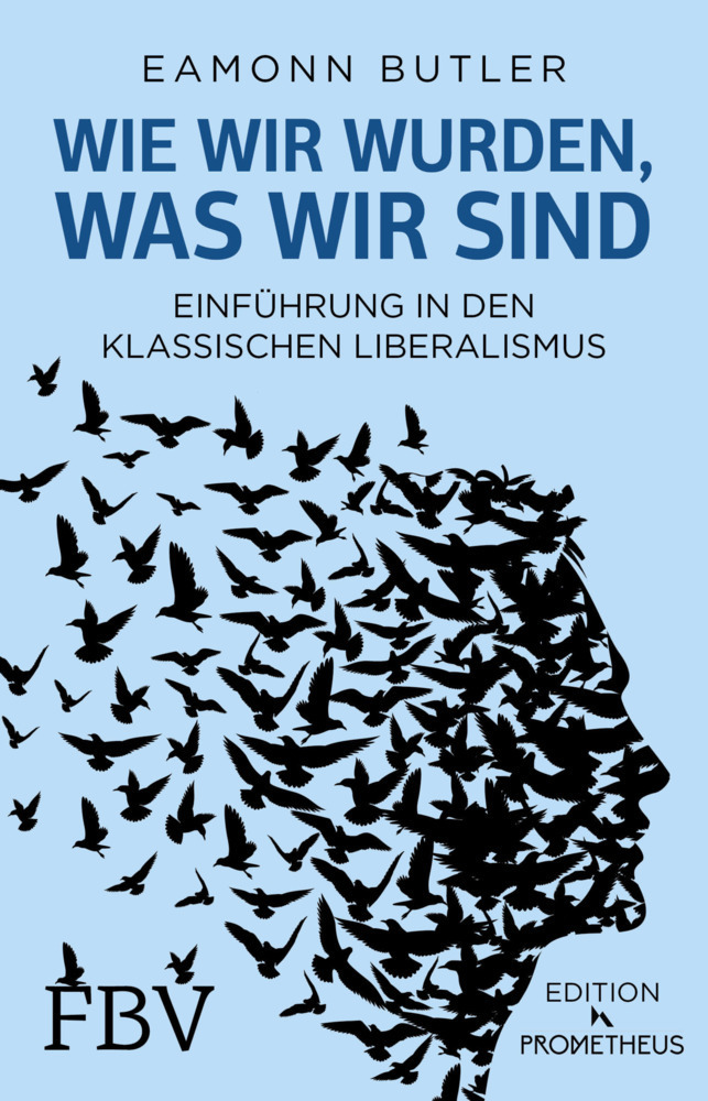 Cover: 9783959720441 | Wie wir wurden, was wir sind | Eamonn Butler | Taschenbuch | Deutsch