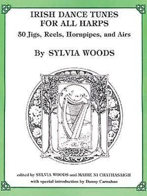 Cover: 9780960299041 | Irish Dance Tunes for All Harps: 50 Jigs, Reels, Hornpipes, and Airs