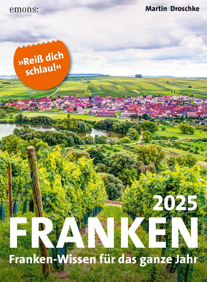 Cover: 9783740820947 | Franken 2025 | Franken-Wissen für das ganze Jahr, Abreißkalender