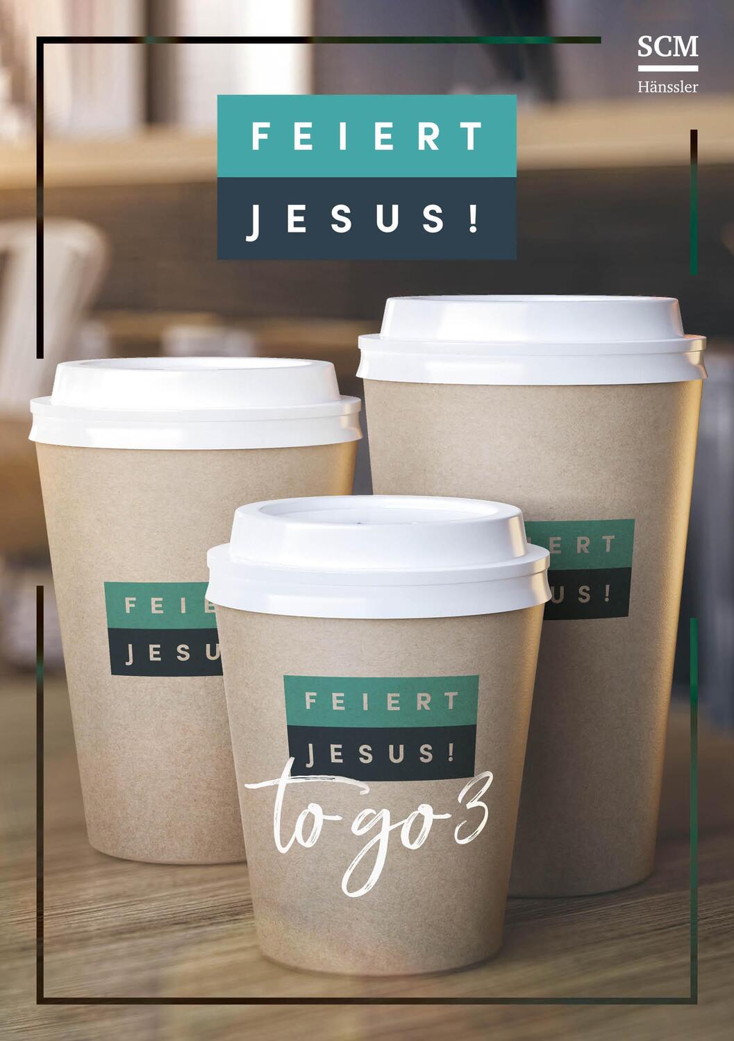 Cover: 9783775159869 | Feiert Jesus! - to go 3 | Liederheft, FEIERT JESUS! | Buch | 128 S.