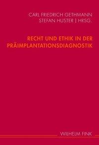 Cover: 9783770550883 | Recht und Ethik in der Präimplantationsdiagnostik | Gethmann | Buch