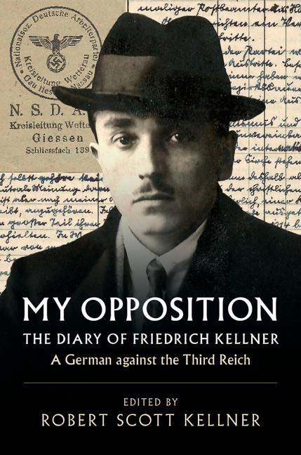 Cover: 9781108418294 | My Opposition | Friedrich Kellner | Buch | Gebunden | Englisch | 2019