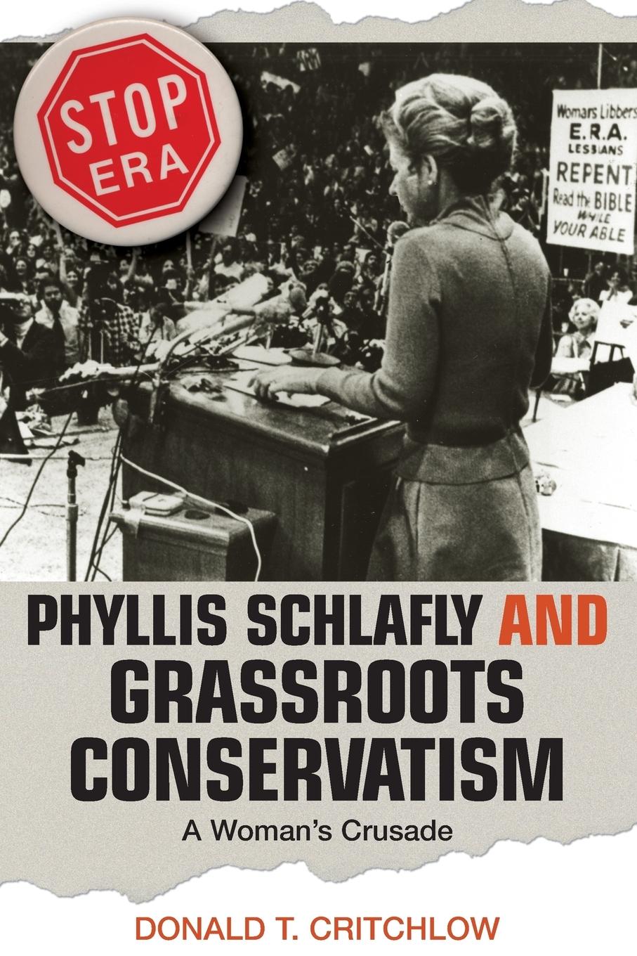 Cover: 9780691136240 | Phyllis Schlafly and Grassroots Conservatism | A Woman's Crusade