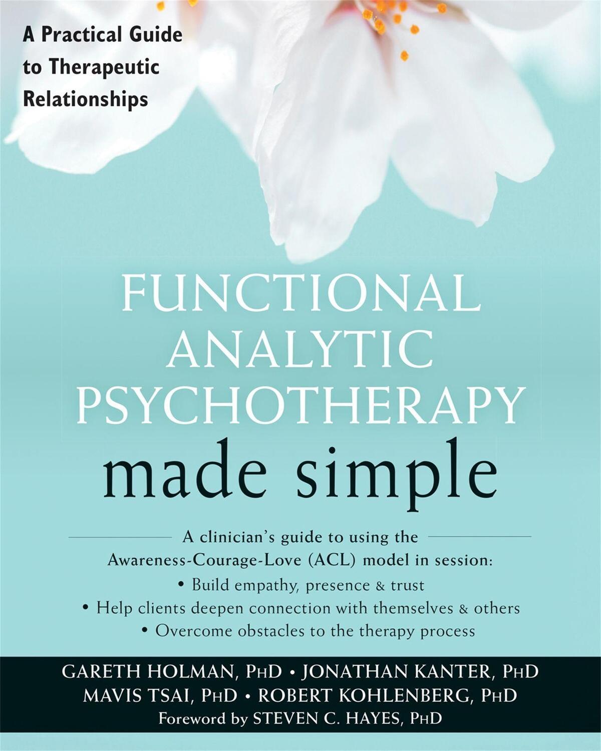 Cover: 9781626253513 | Functional Analytic Psychotherapy Made Simple | Gareth Holman (u. a.)