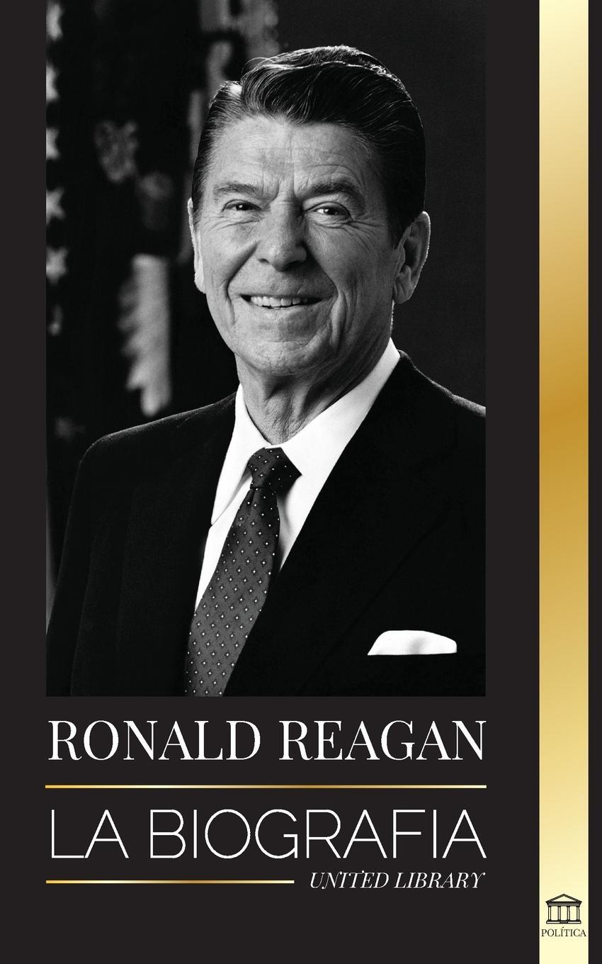 Cover: 9789493261709 | Ronald Reagan | United Library | Taschenbuch | POLÍTICA | Paperback