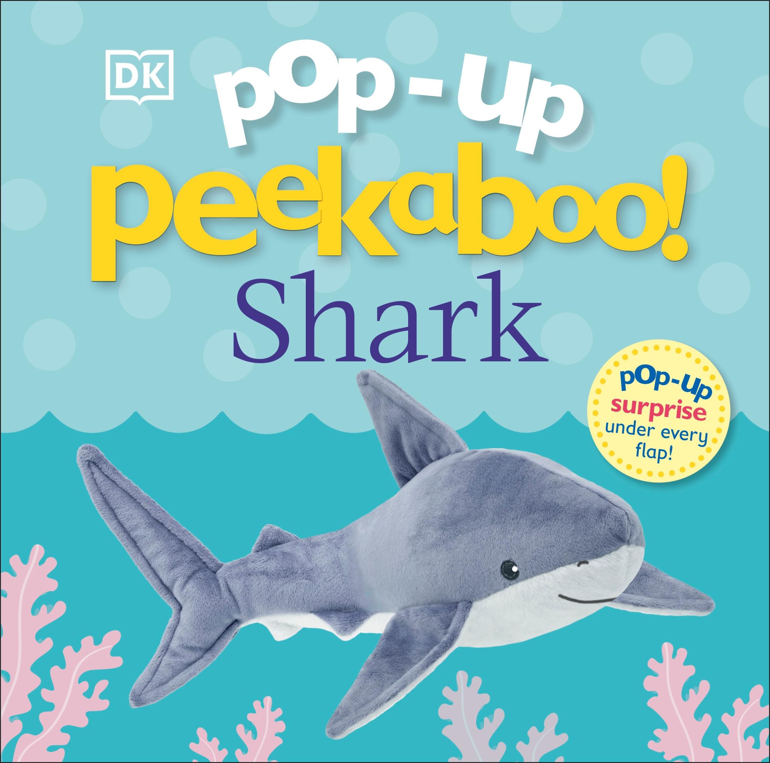 Cover: 9780241562291 | Pop-Up Peekaboo! Shark | Pop-Up Surprise Under Every Flap! | DK | 2022