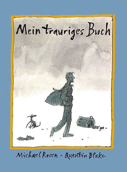 Cover: 9783772520600 | Mein trauriges Buch | Michael Rosen (u. a.) | Buch | 2013