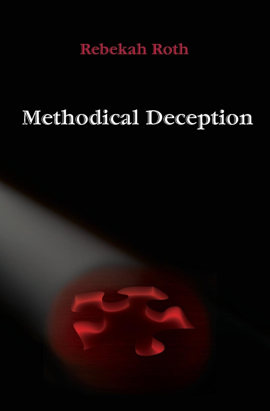 Cover: 9780982757161 | Methodical Deception | Rebekah Roth | Taschenbuch | Paperback | 2015