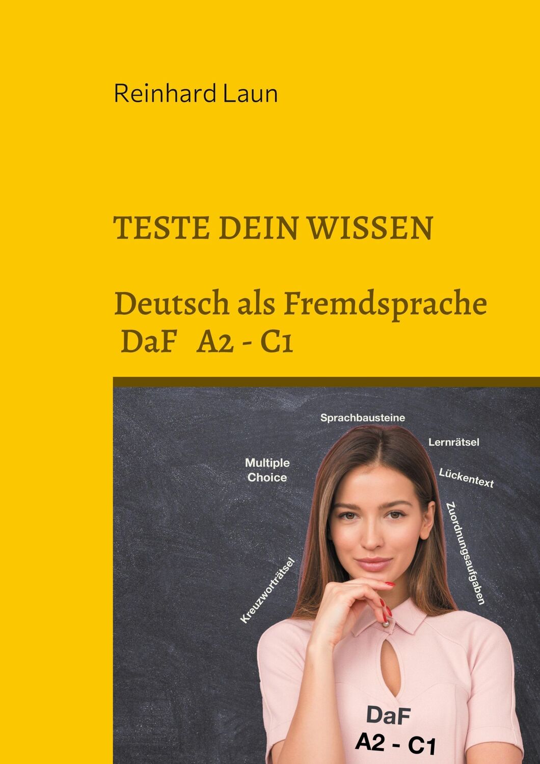 Cover: 9783755753162 | TESTE DEIN WISSEN | Reinhard Laun | Taschenbuch | Paperback | 176 S.