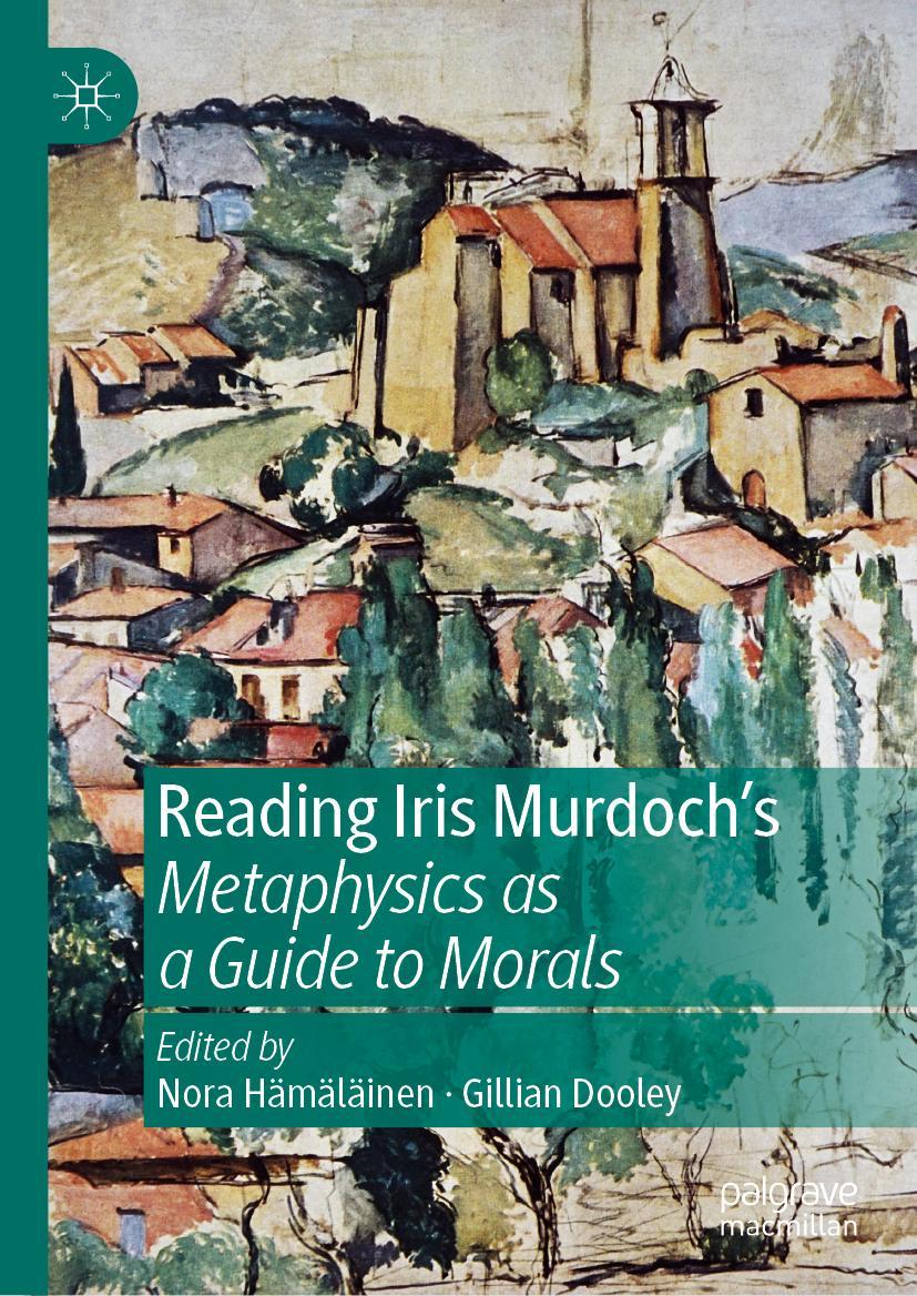 Cover: 9783030189662 | Reading Iris Murdoch's Metaphysics as a Guide to Morals | Buch | xv