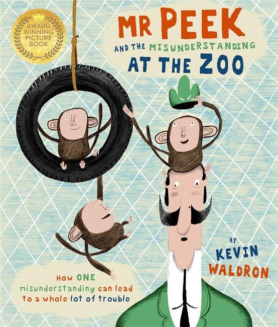 Cover: 9781787416406 | Mr Peek and the Misunderstanding at the Zoo | Kevin Waldron | Buch