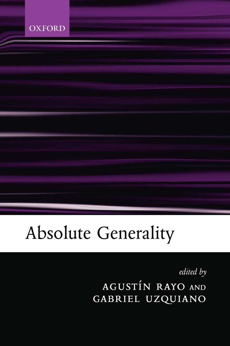 Cover: 9780199276431 | Absolute Generality | Agustin Rayo (u. a.) | Taschenbuch | Englisch