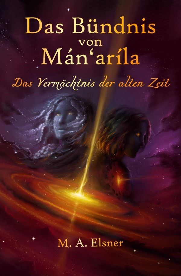 Cover: 9783758441165 | Das Bündnis von Mán'aríla | Das Vermächtnis der alten Zeit. DE | Buch