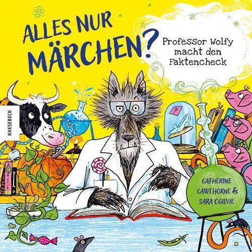 Cover: 9783957288356 | Alles nur Märchen? | Professor Wolfy macht den Faktencheck | Cawthorne