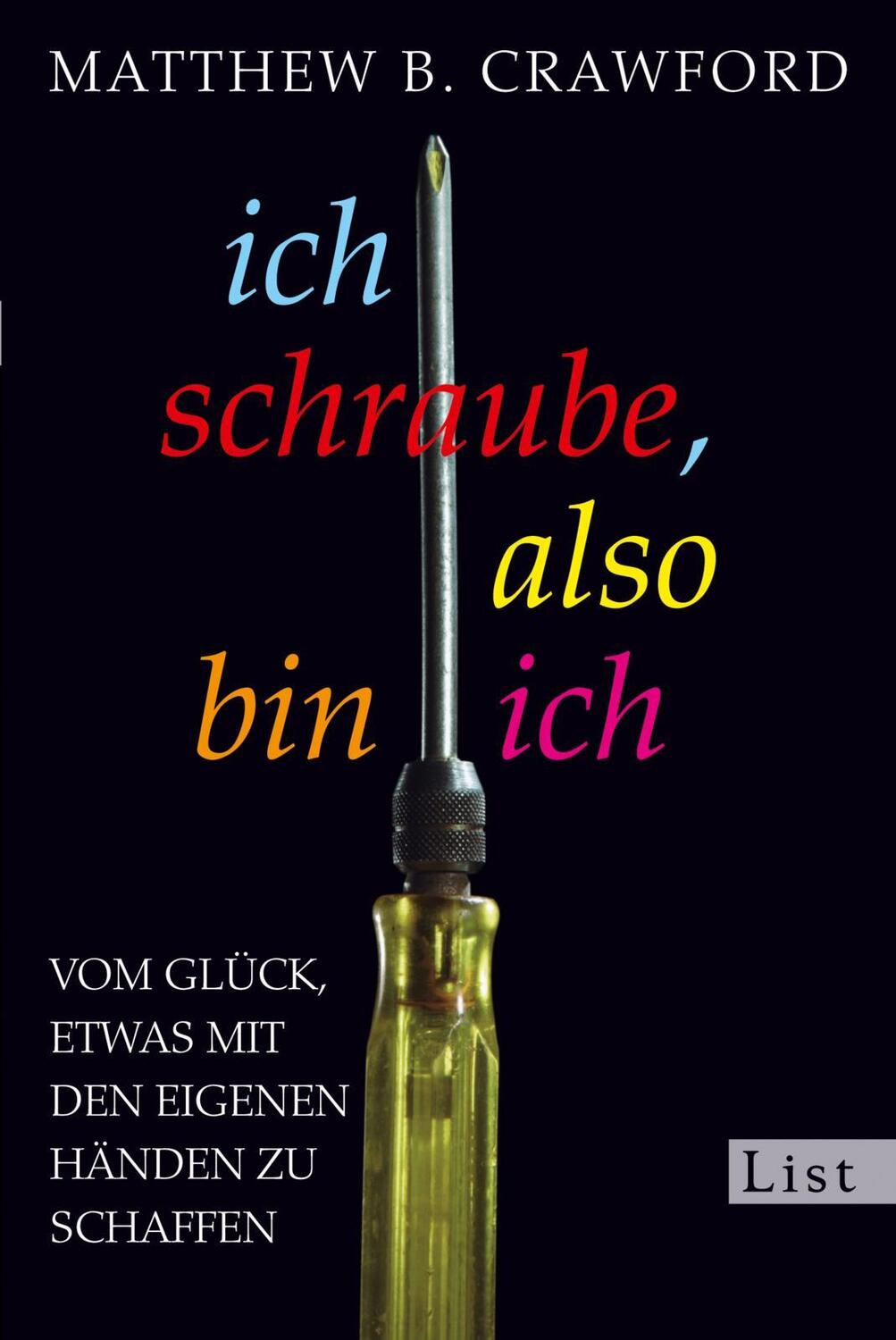 Cover: 9783548610474 | Ich schraube, also bin ich | Matthew B. Crawford | Buch | 304 S.