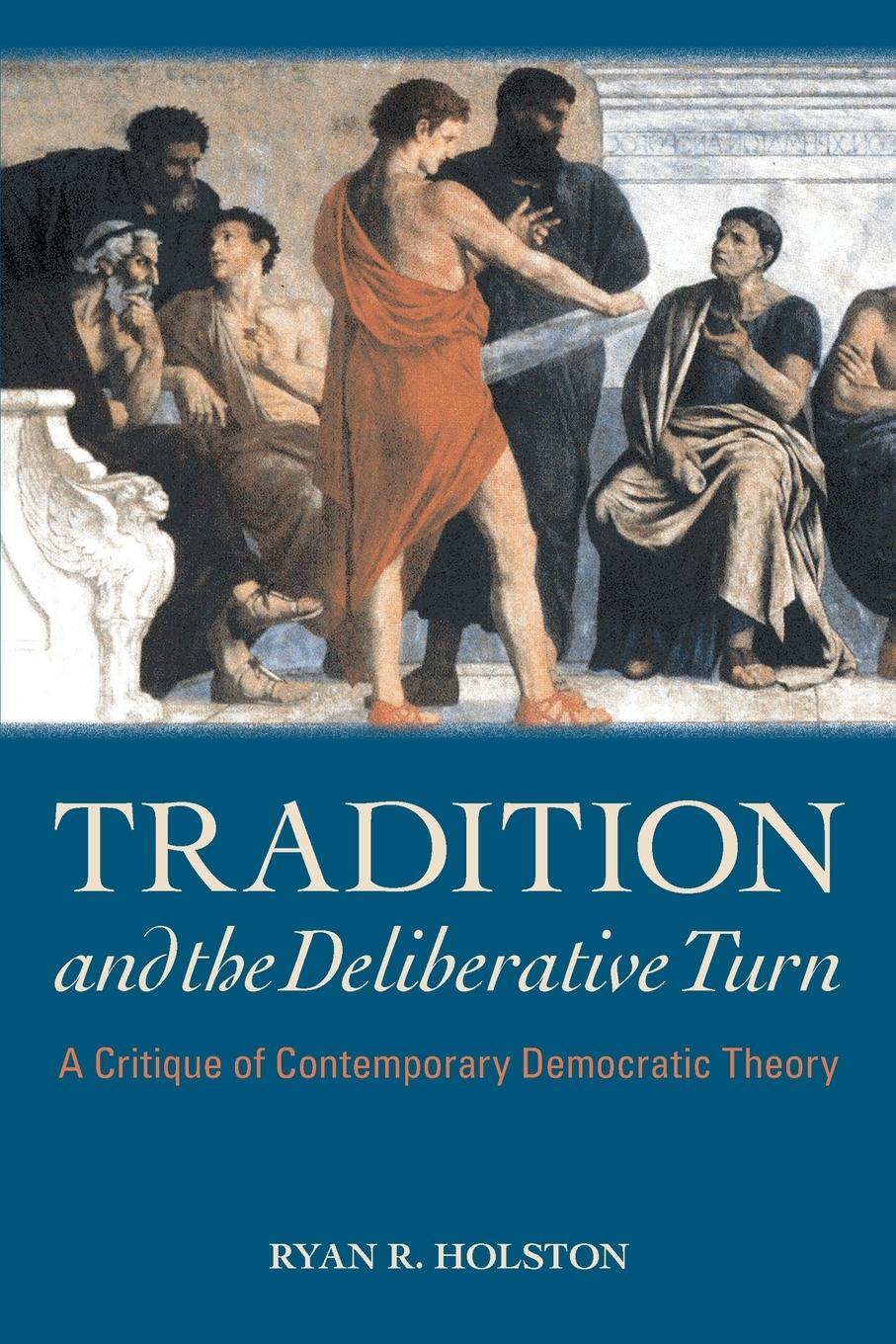 Cover: 9781438492087 | Tradition and the Deliberative Turn | Ryan R. Holston | Taschenbuch