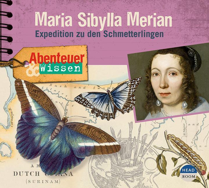 Cover: 9783963460425 | Abenteuer &amp; Wissen: Maria Sibylla Merian | Sandra Pfitzner | Audio-CD