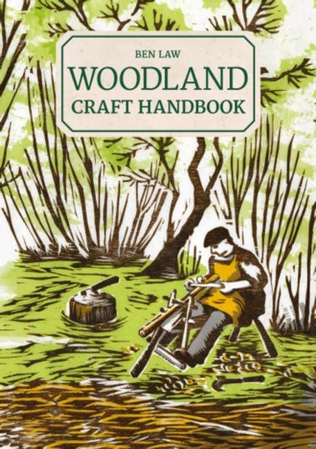 Cover: 9781784946159 | Woodland Craft Handbook | B. Law | Buch | Gebunden | Englisch | 2021