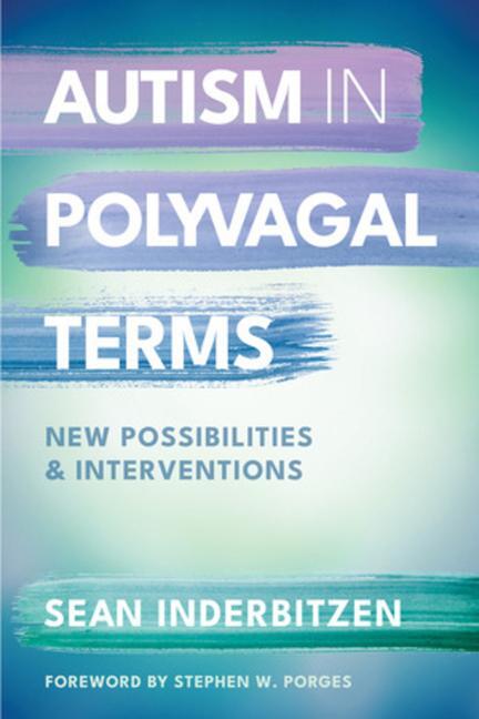 Cover: 9781324053217 | Autism in Polyvagal Terms | New Possibilities and Interventions | Buch