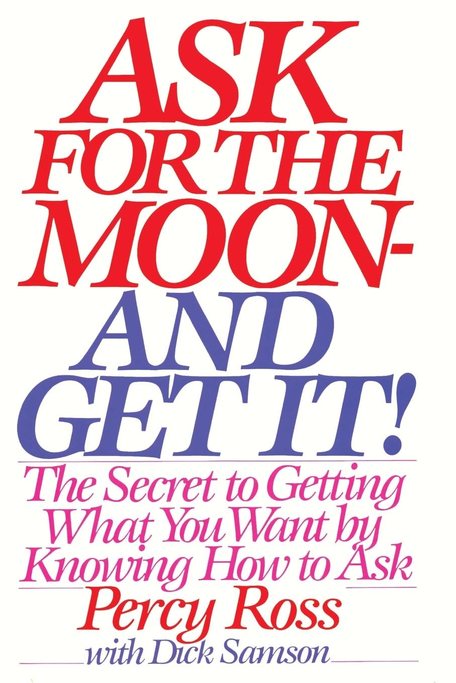 Cover: 9781607966814 | Ask for the Moon and Get It | Percy Ross | Taschenbuch | Englisch