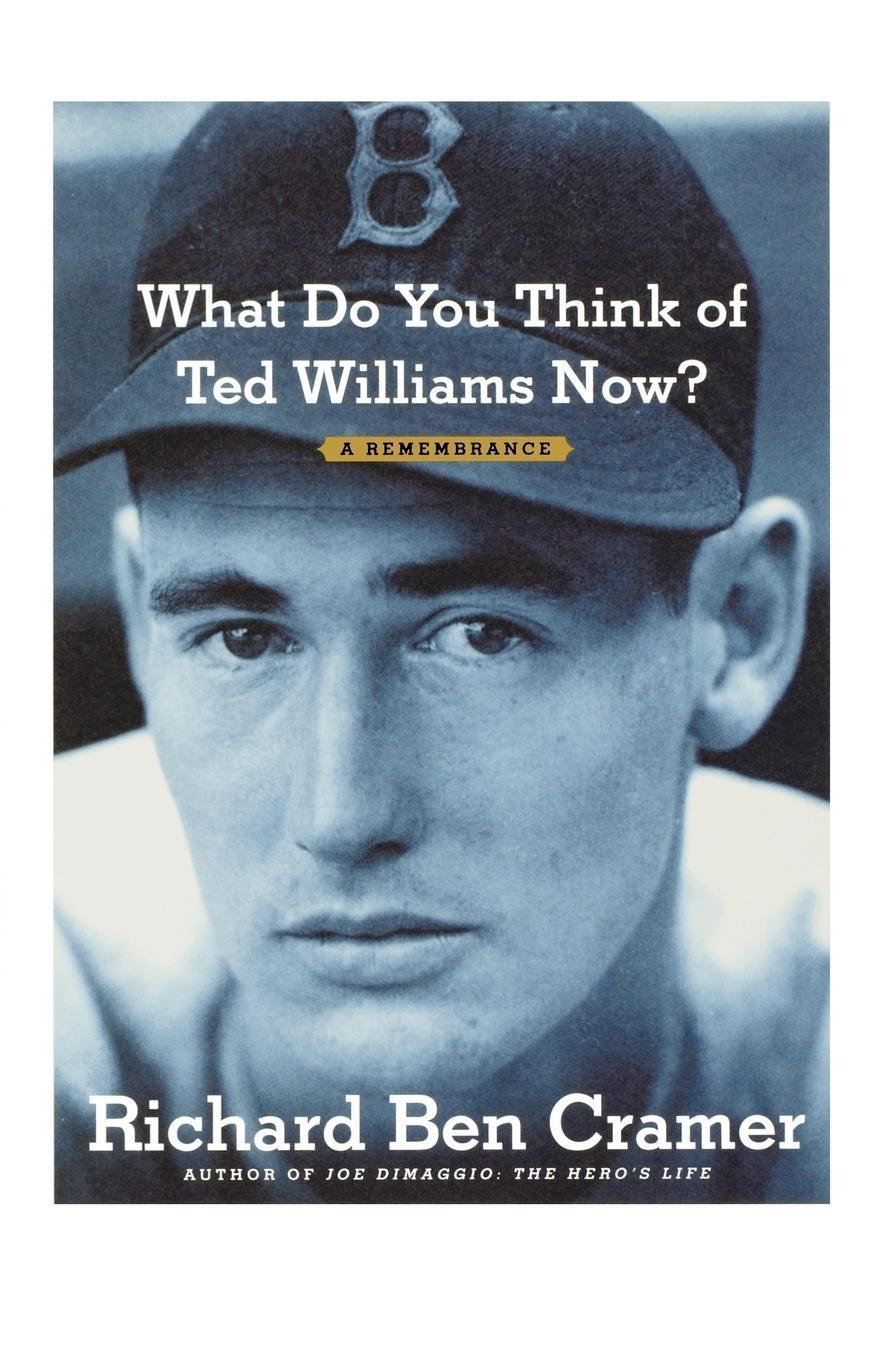 Cover: 9781451643404 | What Do You Think of Ted Williams Now? | A Remembrance | Cramer | Buch