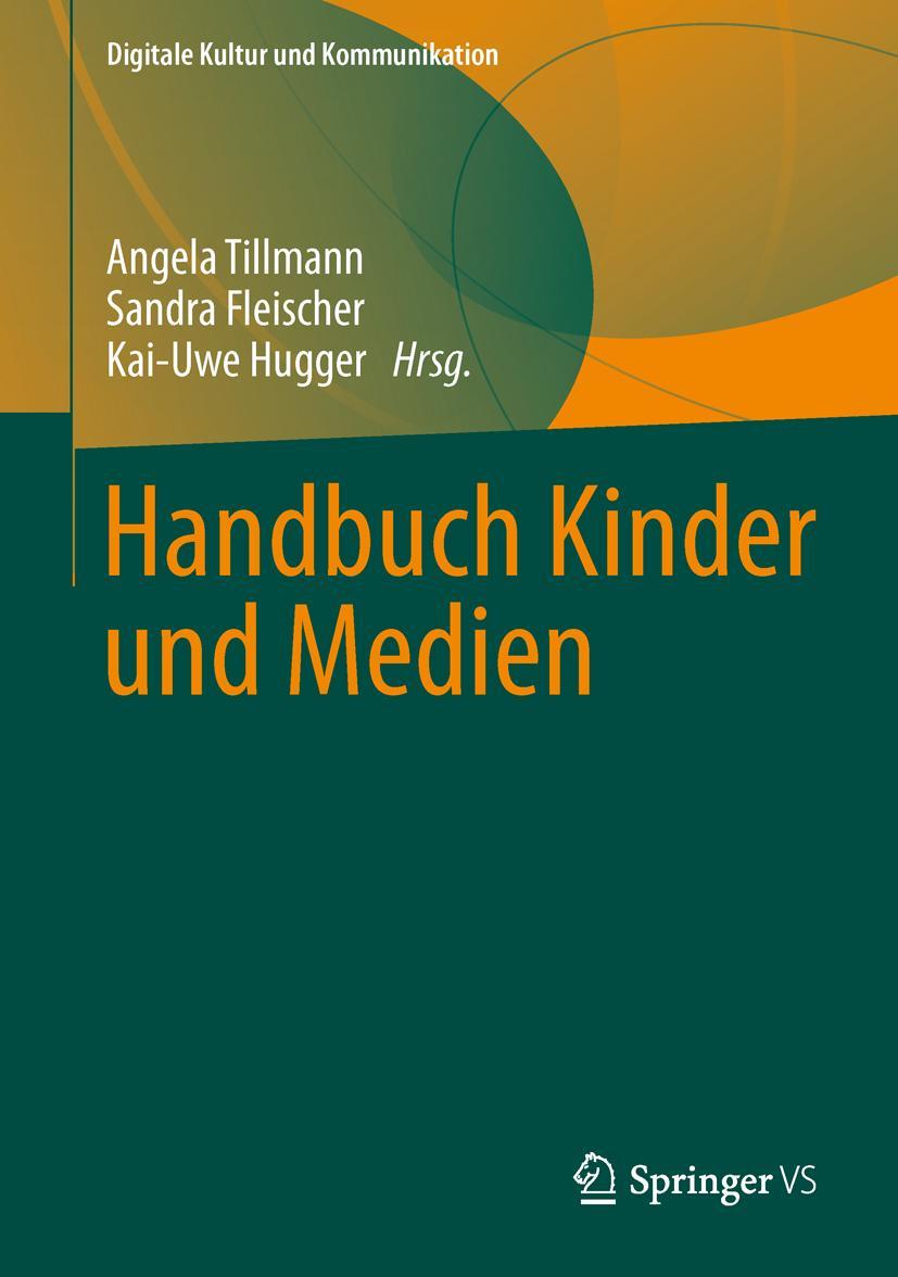 Cover: 9783531182636 | Handbuch Kinder und Medien | Angela Tillmann (u. a.) | Buch | xiii